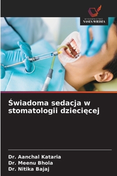 Swiadoma sedacja w stomatologii dzieciecej (Polish Edition)