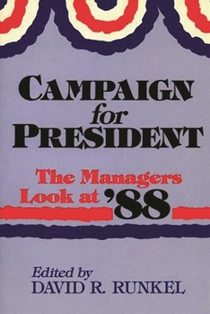 Hardcover Campaign for President: The Managers Look at '88 Book