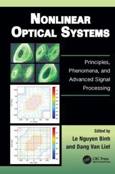 Paperback Nonlinear Optical Systems: Principles, Phenomena, and Advanced Signal Processing Book