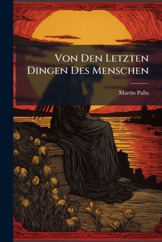 Paperback Von Den Letzten Dingen Des Menschen Book