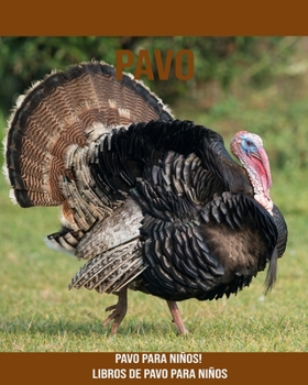 Pavo: Pavo para niños! Libros de Pavo para niños