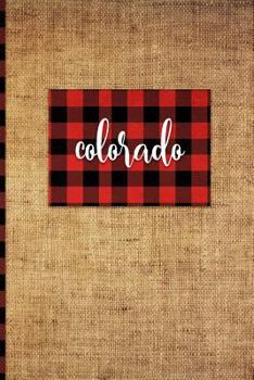 Paperback Colorado: 6" x 9" - 108 Pages: Buffalo Plaid Colorado State Silhouette Hand Lettering Cursive Script Design on Soft Matte Cover Book