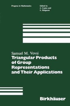 Paperback Triangular Products of Group Representations and Their Applications Book