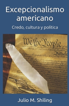 Paperback Excepcionalismo americano: Credo, cultura y política [Spanish] Book
