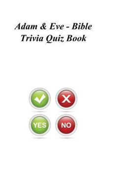 Paperback Adam & Eve - Bible Trivia Quiz Book