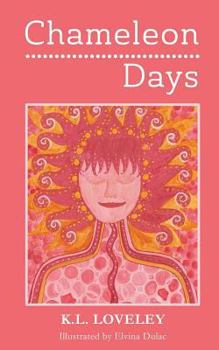 Paperback Chameleon Days: The camouflaged and changing emotions of a woman unleashed Book