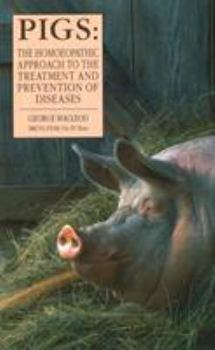 Paperback Pigs: The Homeopathic Approach to the Treatment and Prevention of Diseases Book