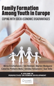 Hardcover Family Formation Among Youth in Europe: Coping with Socio-Economic Disadvantages Book