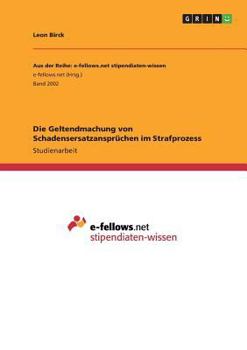 Paperback Die Geltendmachung von Schadensersatzansprüchen im Strafprozess [German] Book