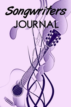 Paperback songwriters journal: Music Sheet Songwriter and Music Lyrics Notebook Journal, it's a Blank Lined music Log Diary For Songwriting for Music Book