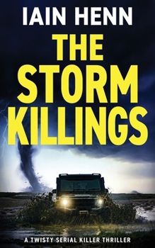 THE STORM KILLINGS: A twisty serial killer thriller (The Unsolvable Crimes) - Book #3 of the Unsolvable Crimes