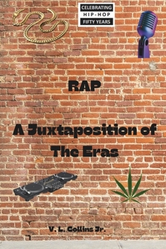 Paperback Rap: A Juxtaposition of the Eras Book