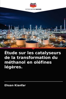 Paperback Étude sur les catalyseurs de la transformation du méthanol en oléfines légères. [French] Book