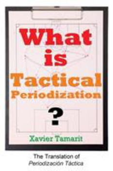 Paperback What is Tactical Periodization? Book