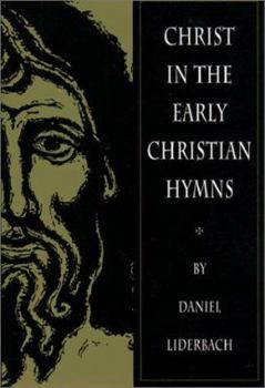 Paperback Christ in the Early Christian Hymns Book
