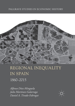 Paperback Regional Inequality in Spain: 1860-2015 Book