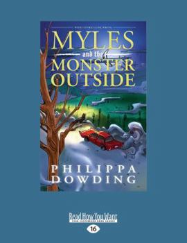 Myles and the Monster Outside: Weird Stories Gone Wrong - Book #2 of the Weird Stories Gone Wrong
