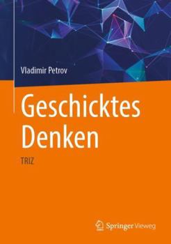 Hardcover Geschicktes Denken: Triz [German] Book