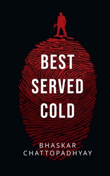 Best Served Cold - Book #4 of the Janardan Maity