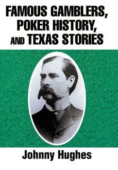 Hardcover Famous Gamblers, Poker History, and Texas Stories Book