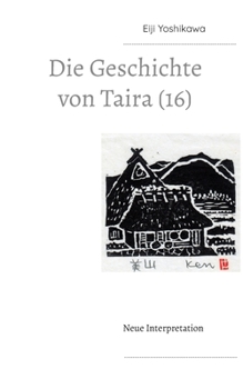 Paperback Die Geschichte von Taira (16): Neue Interpretation [German] Book