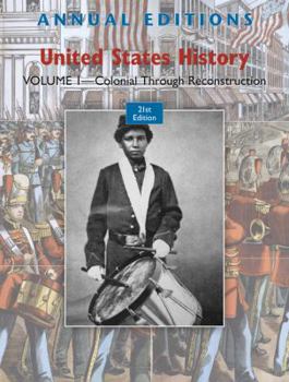 Paperback Annual Editions: United States History, Volume 1: Colonial Through Reconstruction Book