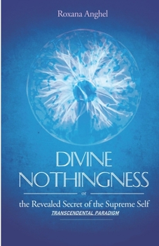 Paperback Divine Nothingness: Transcendental Paradigm Book