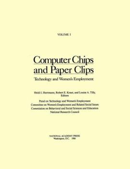 Paperback Computer Chips and Paper Clips: Technology and Women's Employment, Volume I Book