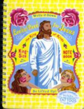 Spiral-bound Lookin' Good for Jesus: King-Size Notebook [With 15 Very Attractive Tattoos] Book