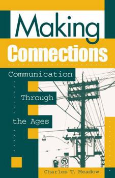 Paperback Making Connections: Communication through the Ages Book