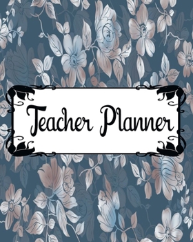 Teacher Planner: Teacher Appreciation Notebook Journal Makes a Great Motivational and Inspirational Notebook Gift for The Teacher or Homeschooler in Your Life