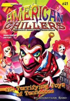 Terrifying Toys of Tennessee (American Chillers) - Book #21 of the American Chillers