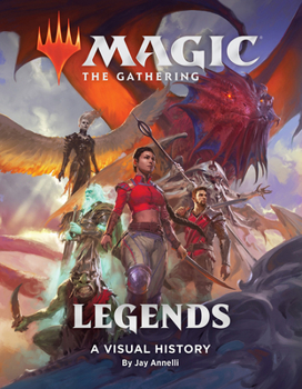 Hardcover Magic: The Gathering: Legends: A Visual History Book