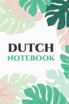 Dutch Notebook: Blank Lined Notebook For Dutch Language Students