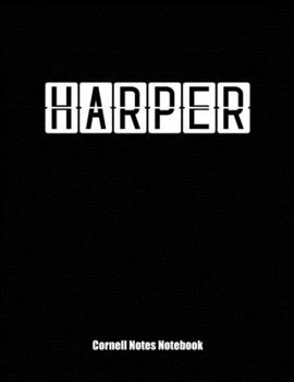 Cornell Notes Notebook: Cornell Note Paper Notebook. Blank Books for College Students. Large College Ruled Medium Lined Journal Note Taking System for School and University. Personalized Name: Harper