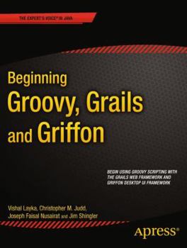 Paperback Beginning Groovy, Grails and Griffon Book