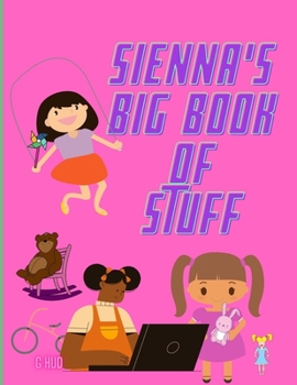 Paperback Sienna's Big Book of Stuff Book