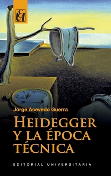 Paperback Heidegger y la época técnica [Spanish] Book