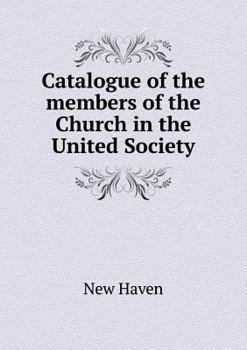 Paperback Catalogue of the members of the Church in the United Society Book