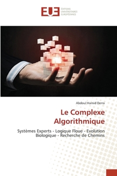 Le Complexe Algorithmique (French Edition)