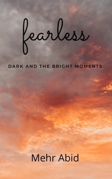 Paperback fearless: dark and the bright moments Book