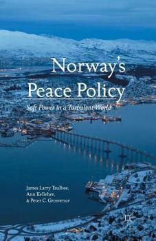 Paperback Norway's Peace Policy: Soft Power in a Turbulent World Book