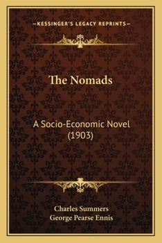 Paperback The Nomads: A Socio-Economic Novel (1903) Book