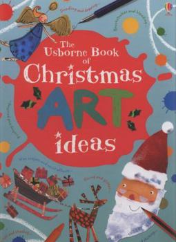 Spiral-bound The Usborne Book of Christmas Art Ideas Book