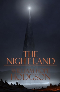 Paperback The Night Land Illustrated Book