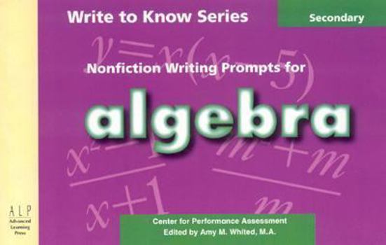 Paperback Write to Know: Nonfiction Writing Prompts for Algebra Book