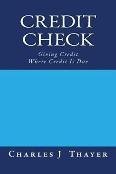 Credit Check: Giving Credit Where Credit Is Due