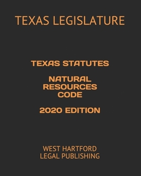 Paperback Texas Statutes Natural Resources Code 2020 Edition: West Hartford Legal Publishing Book