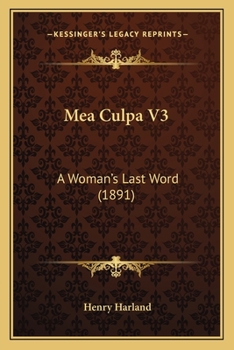 Paperback Mea Culpa V3: A Woman's Last Word (1891) Book