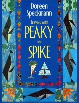 Paperback Travels with Peaky and Spike: Doreen Speckmann's Quilting Adventures Book